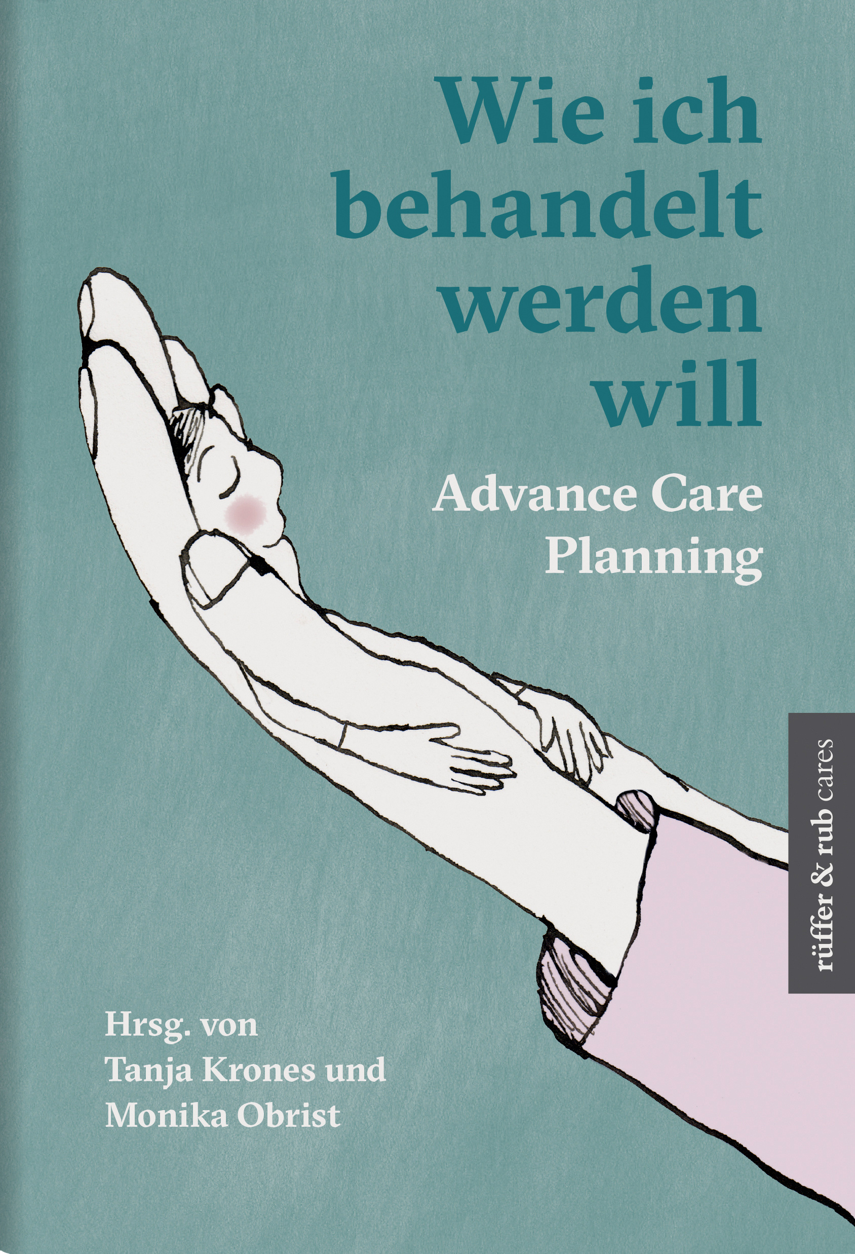 Wie ich behandelt werden will - Tanja Krones - ebook