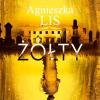 Żółty - Lis Agnieszka - ebook + audiobook + książka
