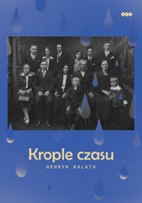 Krople czasu - Kalata Henryk - książka