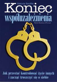 Koniec współuzależnienia - Melody Beattie - ebook + książka