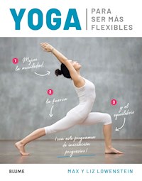 Yoga para ser más flexible - Lowenstein Max - ebook