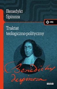 Traktat teologiczno-polityczny - Baruch (Benedykt) Spinoza - książka
