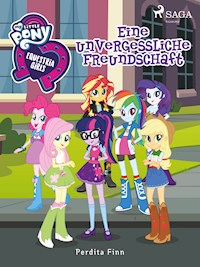 My Little Pony - Equestria Girls - Eine unvergessliche Freundschaft - Perdita Finn - ebook