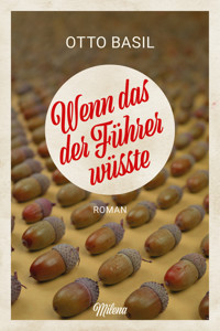 Wenn das der Führer wüßte - Otto Basil - ebook