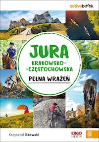 Jura Krakowsko-Częstochowska pełna wrażeń. ActiveBook. Wydanie 1 - Krzysztof Bzowski - książka