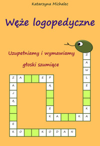 Uzupełniamy i wymawiamy głoski szumiące - Katarzyna Michalec - ebook