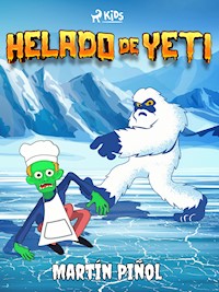 Helado de Yeti - Joan Antoni Martín Piñol - ebook