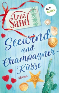 Seewind und Champagnerküsse - Lena Sand - ebook