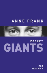Anne Frank: pocket GIANTS - Zoe Waxman - ebook