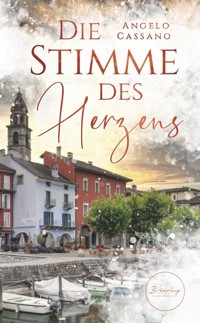 Die Stimme des Herzens - Angelo Cassano - ebook