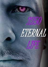 2250 Eternal Life - Hannes Mühlböck - ebook