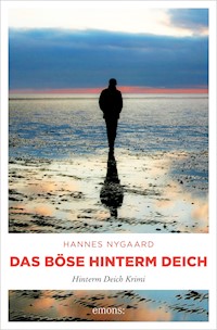 Das Böse hinterm Deich - Hannes Nygaard - ebook