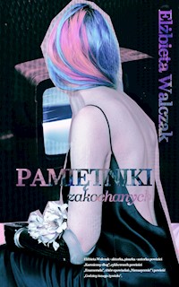 Pamiętniki zakochanych - Elżbieta Walczak - ebook + audiobook