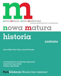 Nowa matura Historia zadania - Talik Jacek, Toma Piotr, Trzeciak Jacek - książka