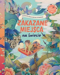 Zakazane miejsca na świecie Podróże magicznym dywanem - Makin Patrick - książka