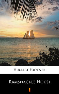 Ramshackle House - Hulbert Footner - ebook