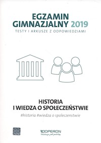 Egzamin gimnazjalny 2019 Testy i arkusze z odpowiedziami Historia i wiedza o społeczeństwie - Balicki Adam, Pustuła Edyta, Smuda Marek, Judek Dariusz - książka