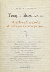 Terapia filozoficzna 3 - Wolska Urszula - książka