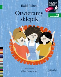 Otwieramy sklepik Czytam sobie Poziom 2 - Rafał Witek - książka