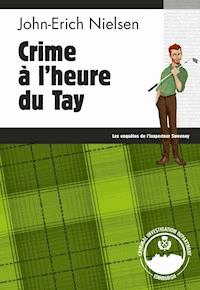 Crime à l'heure du Tay  - John-Erich Nielsen - ebook
