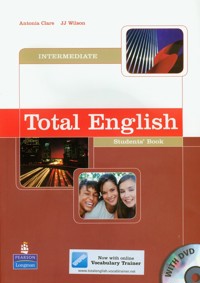 Total English Intermediate Students' Book + DVD - Clare Antonia, Wilson .J.J. - książka