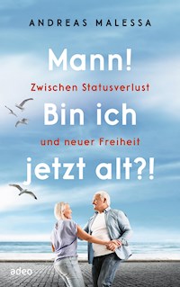 Mann! Bin ich jetzt alt?! - Andreas Malessa - ebook
