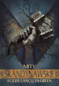 Mity skandynawskie - Roger Lancelyn-Green - ebook + książka