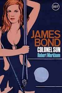 James Bond 15: Colonel Sun - Robert Markham - ebook