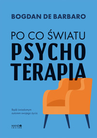 Po co światu psychoterapia - Bogdan de Barbaro - ebook