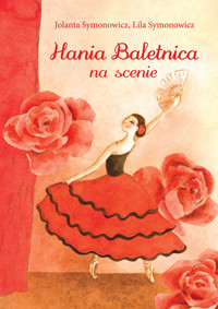 Hania Baletnica na scenie - Jolanta Symonowicz - książka