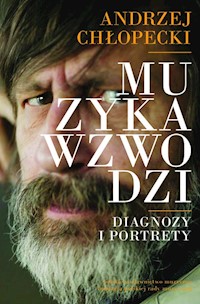 Muzyka wzwodzi - Chłopecki Andrzej - książka