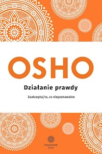 Działanie prawdy - Osho - książka