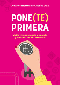 Pone(te) primera - Alejandra Hartman - ebook