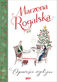 Opowieści wigilijne - Marzena Rogalska - ebook + książka