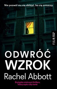 Odwróć wzrok. Seria z Tomem Douglasem. Tom 10 - Rachel Abbott - ebook + książka