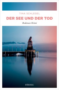 Der See und der Tod - Tina Schlegel - ebook