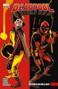 Deadpool PB 3 - Der durch die Hölle geht - Gerry Duggan - ebook