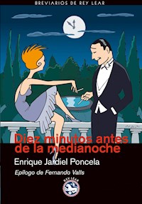 Diez minutos antes de la medianoche - Enrique Jardiel Poncela - ebook