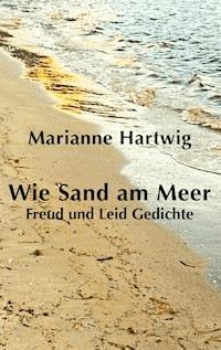 Wie Sand am Meer - Marianne Hartwig - ebook