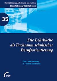Die Lehrküche als Fachraum schulischer Berufsorientierung - Birgit Peuker - darmowy ebook