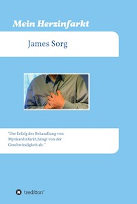 Mein Herzinfarkt - James Sorg - ebook