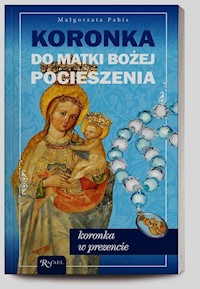 Koronka do Matki Bożej Pocieszenia - Małgorzata Pabis - książka