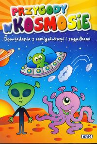 Opowiadania z łamigłówkami i zagadkami Przygody w kosmosie - Cieśla Jarosław - książka