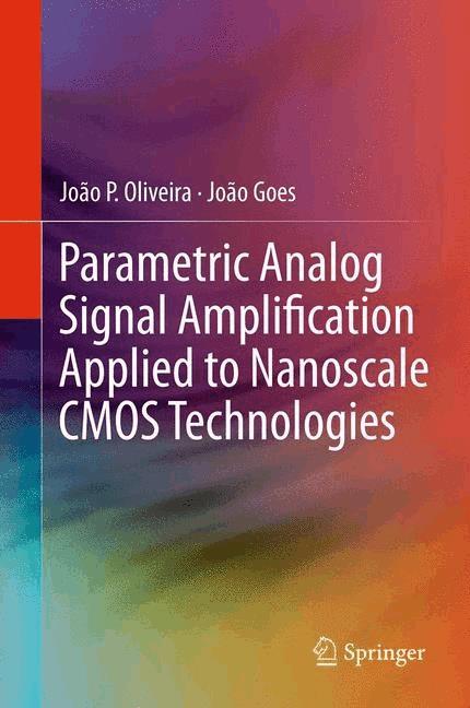 Parametric Analog Signal Amplification Applied to Nanoscale CMOS Technologies