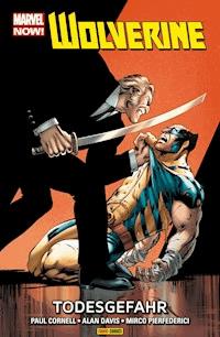Marvel NOW! Wolverine 2 - Todesgefahr - Paul Cornell - ebook