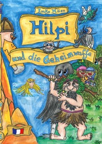 Hilpi und die Geheimwaffe - Imke Häse - ebook
