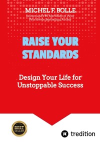RAISE YOUR STANDARDS - Michel F. Bolle - ebook