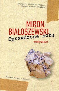 Sprawdzone sobą Wybór wierszy - Miron Białoszewski - książka