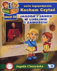 Kocham Czytać Zeszyt 39 Jagoda i Janek w Lublinie i Zamościu - Cieszyńska Jagoda - książka