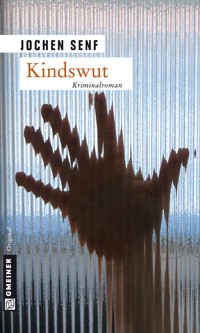 Kindswut - Jochen Senf - ebook